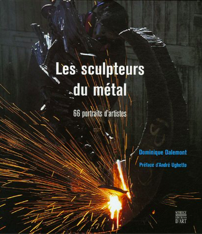 Les sculpteurs du métal